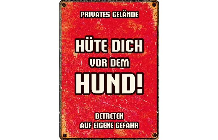 Blechschild "Hüte dich vor dem Hund"