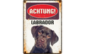 Blechschild "Achtung Labrador"
